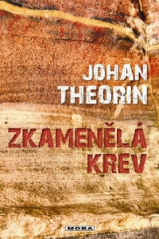 Carte Zkamenělá krev Johan Theorin