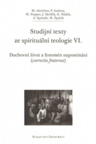 Kniha Studijní texty ze spirituální teologie VI. Michal Altrichter