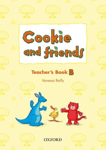 Carte Cookie and Friends: B: Teacher's Book Vanessa Reilly