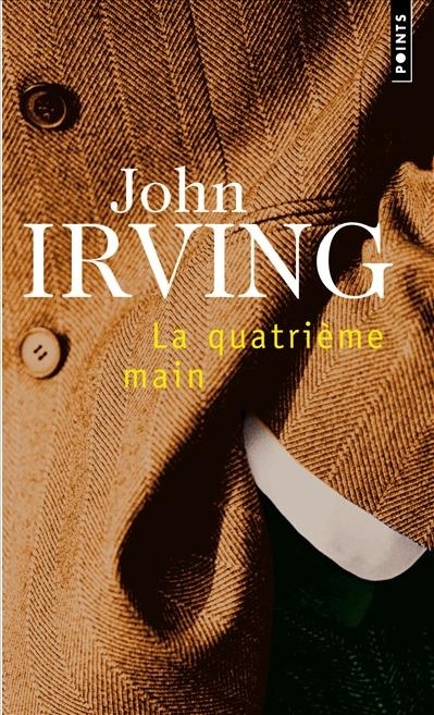Könyv LA QUATRIEME MAIN John Irving