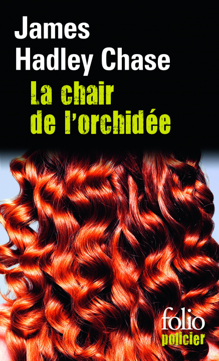 Buch LA CHAIR DE L'ORCHIDEE James Hadley Chase