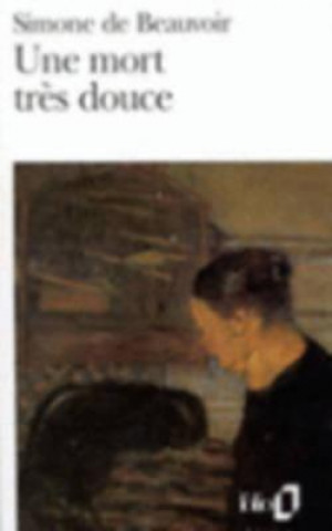Kniha UNE MORT TRES DOUCE Simone de Beauvoir