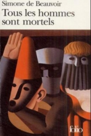 Книга Tous les hommes sont mortels Simone de Beauvoir