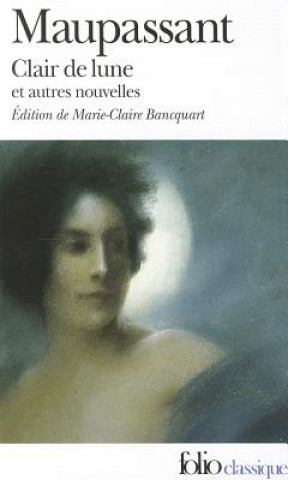 Książka CLAIR DE LUNE ET AUTRES NOUVELLES Guy De Maupassant