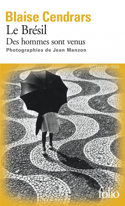 Könyv Le Bresil - Des hommes sont venus Blaise Cendrars
