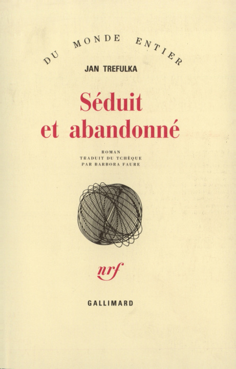 Kniha SEDUIT ET ABANDONNE Jan Trefulka