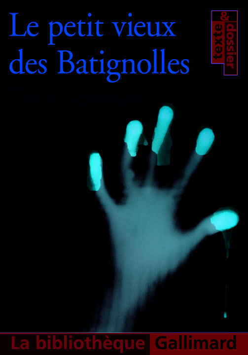 Book LE PETIT VIEUX DES BATIGNOLLES Emile Gaboriau