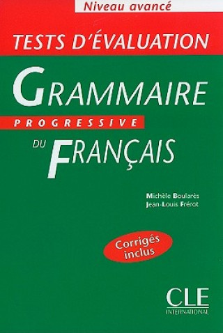 Carte GRAMMAIRE PROGRESSIVE DU FRANCAIS - NIVEAU AVANCE - Tests d'Evaluation M. Boulares