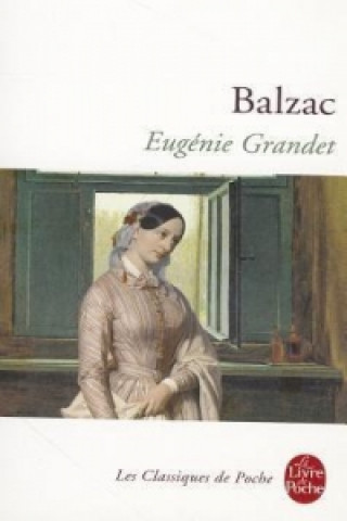 Kniha EUGENIE GRANDET - BALZAC, H. de Honoré De Balzac