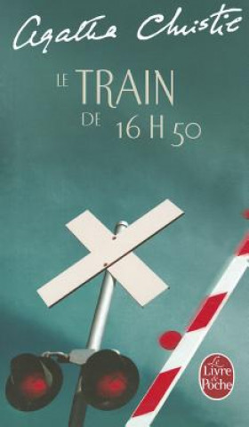 Könyv Le train de 16h50 Agatha Christie