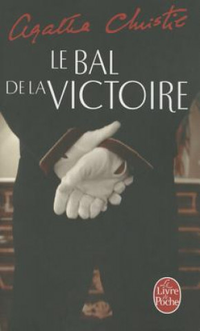 Kniha LE BAL DE LA VICTOIRE Agatha Christie