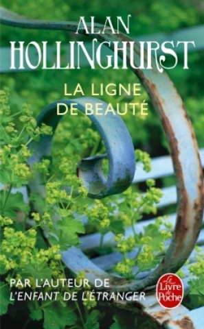 Kniha LA LIGNE DE BEAUTE Alan Hollinghurst