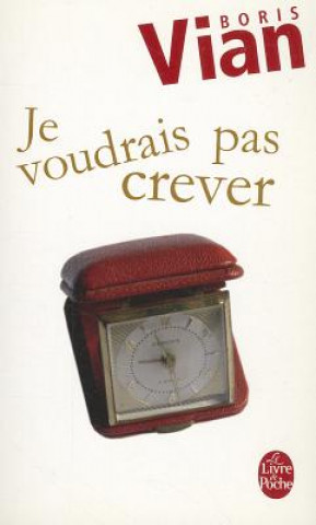 Книга Je Voudrais Pas Crever Boris Vian