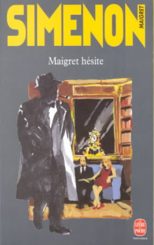 Kniha MAIGRET HESITE Georges Simenon