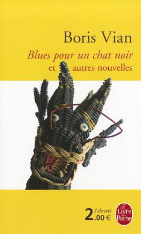Könyv BLUES POUR UN CHAT NOIR Boris Vian