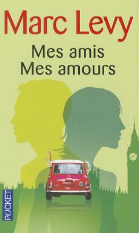 Книга Mes amis Mes amours Marc Levy