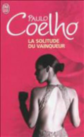 Книга LA SOLITUDE DU VAINQUEUR Paulo Coelho