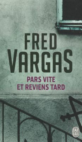 Книга Pars vite et reviens tard Fred Vargas