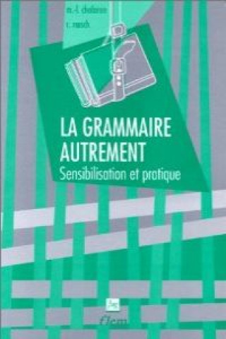 Kniha La Grammaire Autrement - Level 2 M.-L. Chalaron