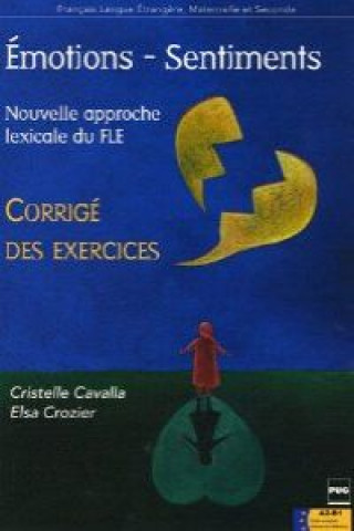 Könyv EMOTIONS-SENTIMENTS Corrigés E. Crozier