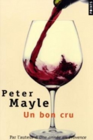 Kniha Un bon cru. Ein guter Jahrgang, französische Ausgabe Peter Mayle