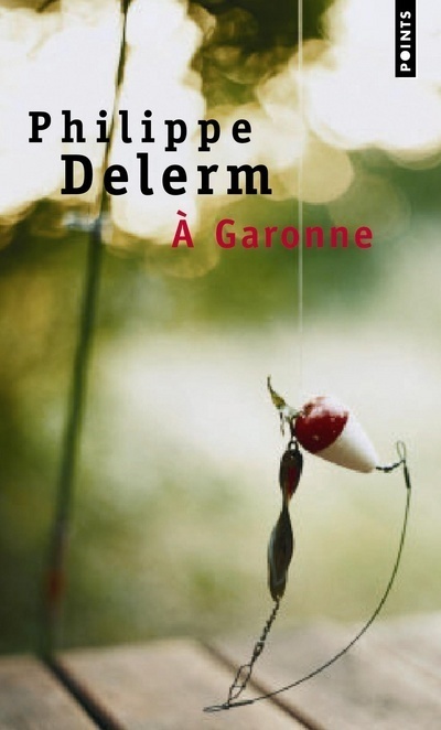 Könyv A GARONNE Philippe Delerm