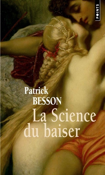 Carte LA SCIENCE DU BAISER Patrick Besson