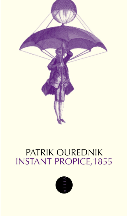 Kniha INSTANT PROPICE, 1855 Patrik Ourednik