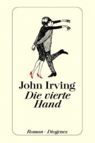 Carte Die vierte Hand John Irving
