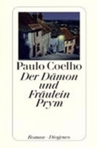 Kniha Der Dämon und Fräulein Prym Paulo Coelho