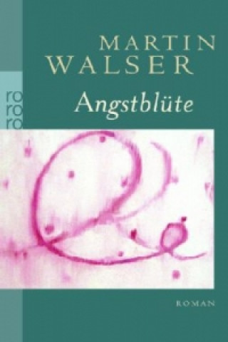 Kniha Angstblüte Martin Walser