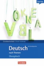 Carte Lextra - Deutsch als Fremdsprache - Grund- und Aufbauwortschatz nach Themen - A1-B1 Erwin Tschirner