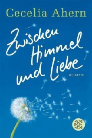 Книга Zwischen Himmel und Liebe Cecilia Ahern