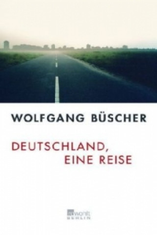 Buch Deutschland, eine Reise W. Buescher