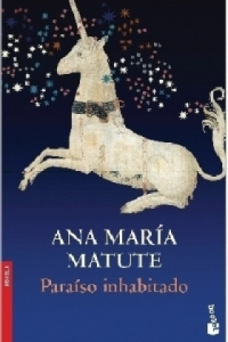 Kniha PARAISO INHABITADO Ana María Matute