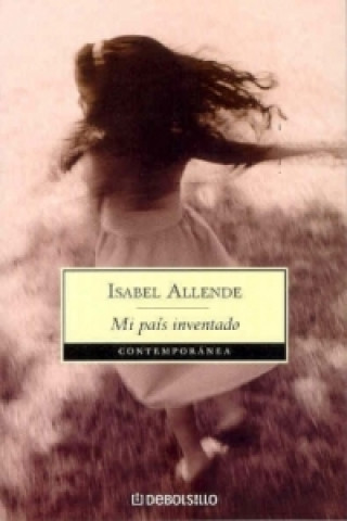 Kniha MI PAIS INVENTADO Allende Isabel