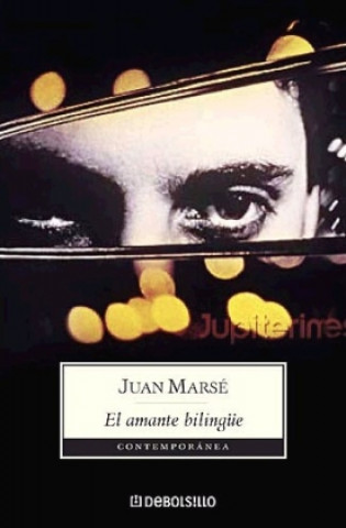 Книга EL AMANTE BILINGÜE JUAN MARSE