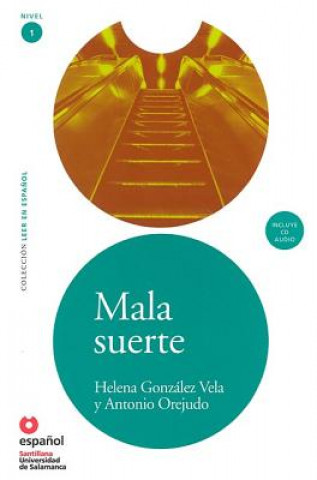 Könyv MALA SUERTE + CD (Leer En Espanol Nivel 1) H. Gonzalez Vela