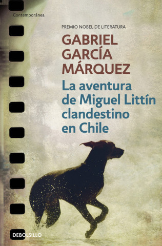 Kniha La aventura de Miguel Littin clandestino en Chile Márquez Gabriel García