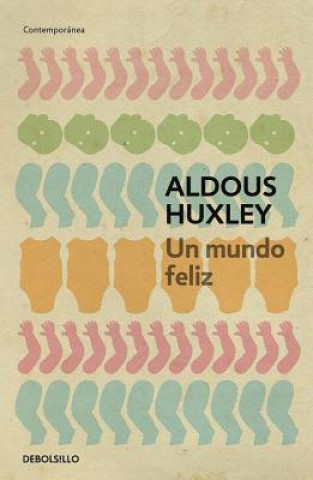 Book Un mundo feliz / Brave New World Aldous Huxley