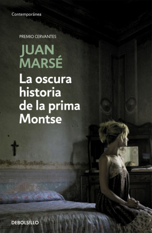 Carte LA OSCURA HISTORIA DE LA PRIMA MONTSE Juan Marse