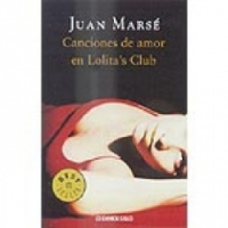 Kniha CANCIONES DE AMOR EN LOLITA'S CLUB Juan Marse