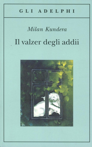 Kniha IL VALZER DEGLI ADDII Milan Kundera