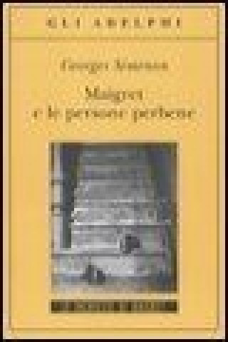 Книга Maigret e le persone per bene Georges Simenon