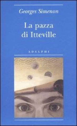 Книга LA PAZZA DI ITTEVILLE Georges Simenon