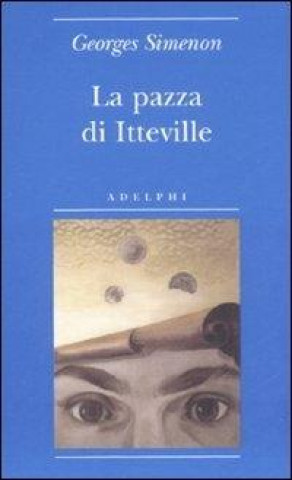 Libro LA PAZZA DI ITTEVILLE Georges Simenon