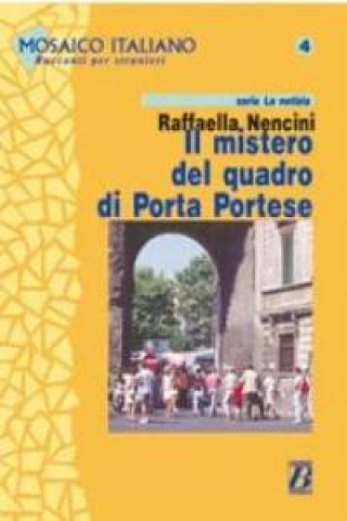 Kniha MOSAICO 4 - IL MISTERO DEL QUADRO Riccardo Nencini