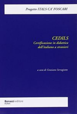 Carte CEDILS - CERTIFICAZIONE IN DIDATTICA DELL'ITALIANO A STRANIERI G. Serragiotto