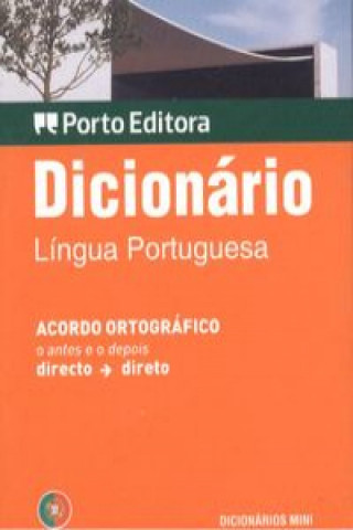 Carte DICIONARIO MINI DA LINGUA PORTUGUESA Porto Editora Staff