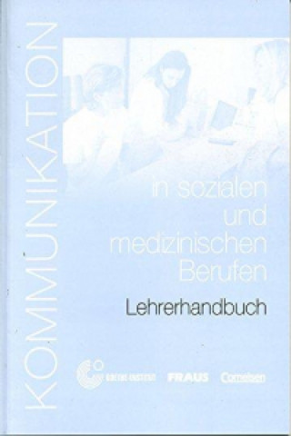 Kniha Kommunikation im Beruf: Kommunikation in sozialen und medizinischen Berufen D. Levy-Hillreich